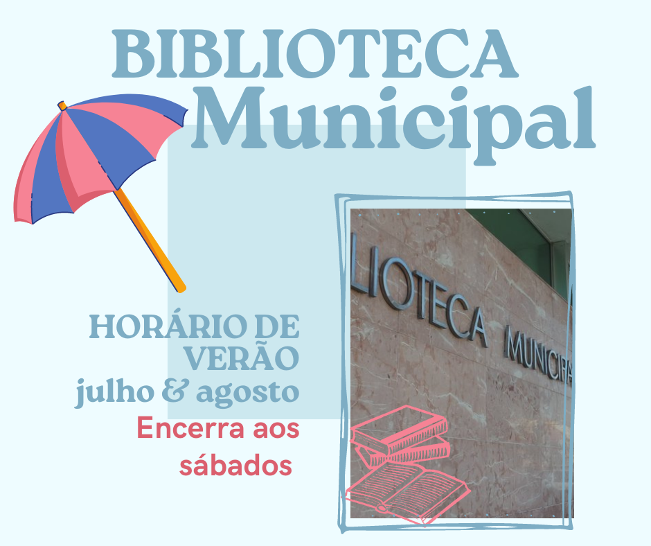 Biblioteca Municipal: Horário de Verão