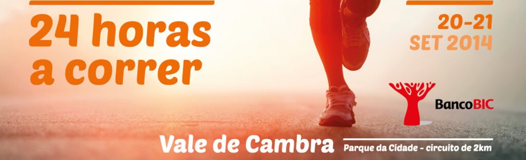 24 Horas a Correr em Vale de Cambra!